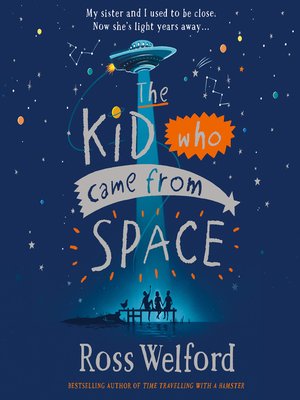 cover image of The Kid Who Came From Space